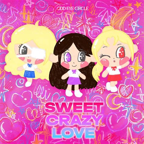 sweet crazy love english lyrics|ODD EYE CIRCLE .